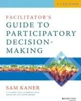 Facilitator's Guide to Participatory Decision-Making
