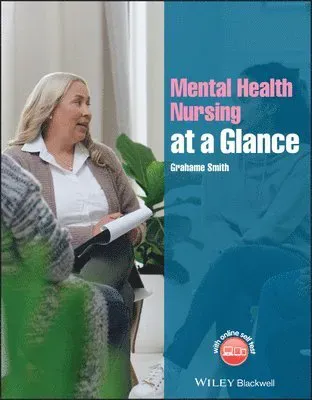 Mental Health Nursing at a Glance