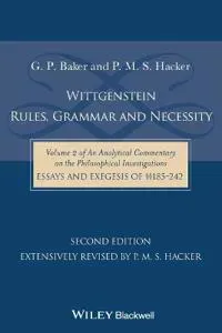 Wittgenstein: Rules, Grammar and Necessity