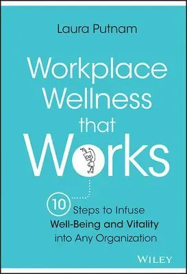 Workplace Wellness that Works