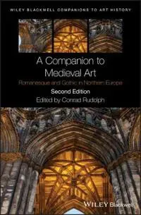 A Companion to Medieval Art