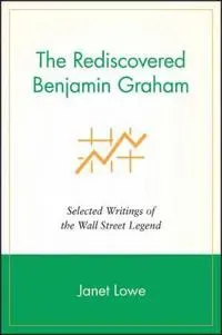 The Rediscovered Benjamin Graham