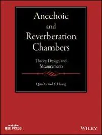 Anechoic and Reverberation Chambers