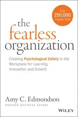 The Fearless Organization