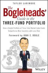 The Bogleheads' Guide to the Three-Fund Portfolio