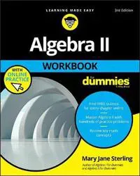 Algebra II Workbook For Dummies