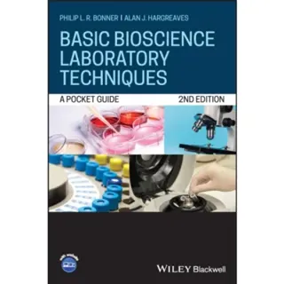 Basic Bioscience Laboratory Techniques