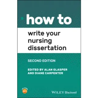 How to Write Your Nursing Dissertation