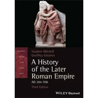 A History of the Later Roman Empire, AD 284-700