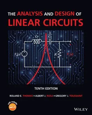 The Analysis and Design of Linear Circuits