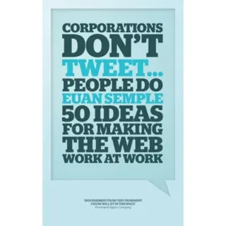 Organizations Don't Tweet, People Do