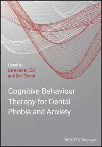 Cognitive Behavioral Therapy for Dental Phobia and Anxiety