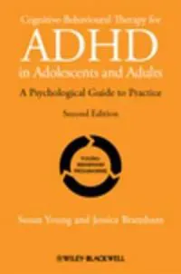 Cognitive-Behavioural Therapy for ADHD in Adolescents and Adults