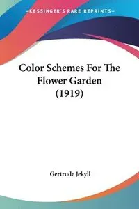 Color Schemes for the Flower Garden