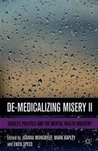 De-Medicalizing Misery II