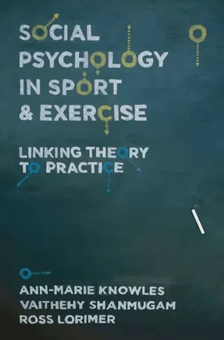 Social Psychology in Sport and Exercise