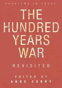 The Hundred Years War Revisited