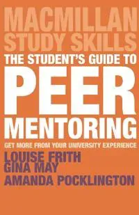 The Student's Guide to Peer Mentoring