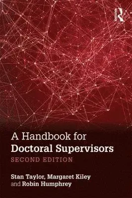 A Handbook for Doctoral Supervisors