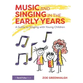 Music and Singing in the Early Years