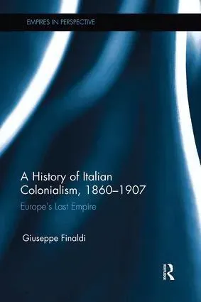 History of Italian Colonialism, 1860-1907