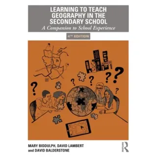Learning to Teach Geography in the Secondary School