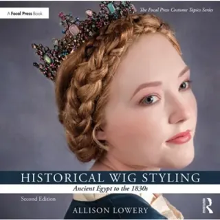 Historical Wig Styling: Ancient Egypt to the 1830s