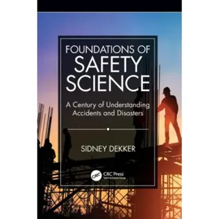 Foundations of Safety Science