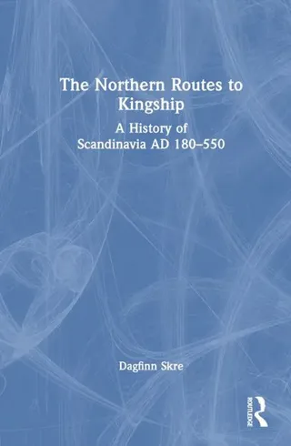 Northern Routes to Kingship