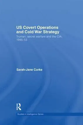 US Covert Operations and Cold War Strategy