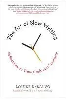 The Art of Slow Writing