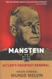 Manstein: Hitler's Greatest General