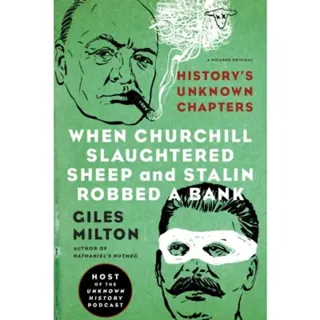When Churchill Slaughtered Sheep and Stalin Robbed a Bank