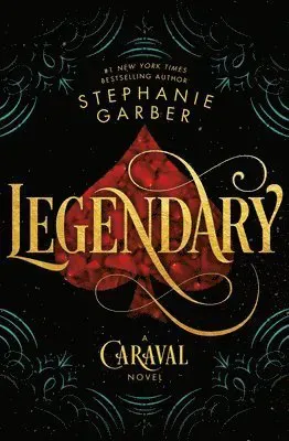 Legendary: A Caraval Novel