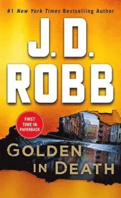 Golden in Death: An Eve Dallas Novel