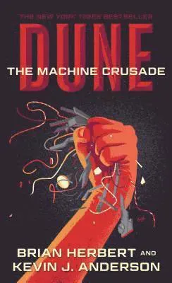 Dune: The Machine Crusade: Book Two of the Legends of Dune Trilogy
