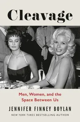 Cleavage: Men, Women, and the Space Between Us