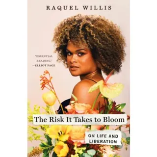 The Risk It Takes to Bloom