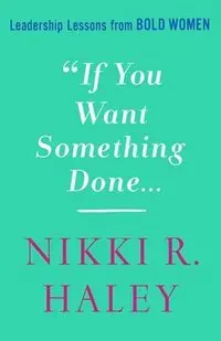 If You Want Something Done