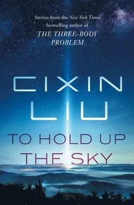 To Hold Up the Sky