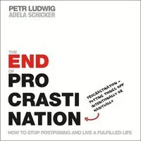 The End of Procrastination