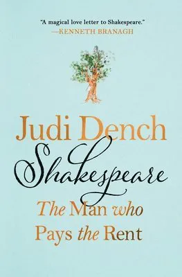 SHAKESPEARE: THE MAN WHO PAYS THE RENT