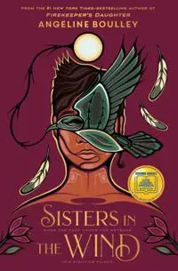 Sisters in the Wind: A Printz Honor Book