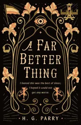 A Far Better Thing