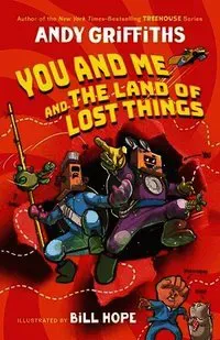 You and Me and the Land of Lost Things