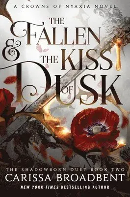 The Fallen & the Kiss of Dusk: Book 2 of the Shadowborn Duet