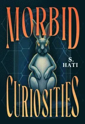 Morbid Curiosities