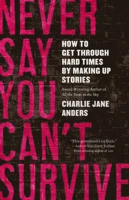 Never Say You Can'T Survive