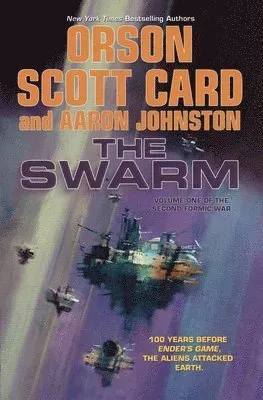 The Swarm: The Second Formic War (Volume 1)