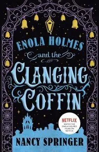 The Enola Holmes and the Clanging Coffin
